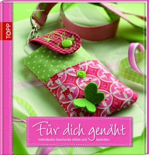 gebrauchtes Buch – Sabine Kortmann – Für dich genäht - Individuelle Geschenke nähen und besticken gebrauchtes Buch – Sabine Kortmann – Für dich genäht - Individuelle Geschenke nähen und besticken
