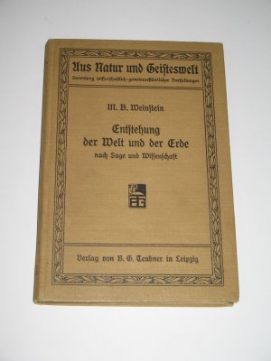 antiquarisches Buch – M.B. Weinstein – Entstehung der Welt und der Erde nach Sage und Wissenschaft ~ um 1910