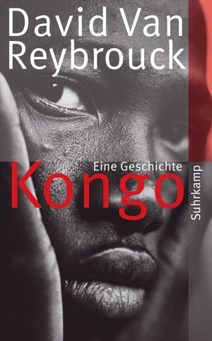 gebrauchtes Buch – David Van Reybrouck – Kongo – Eine Geschichte gebrauchtes Buch – David Van Reybrouck – Kongo – Eine Geschichte