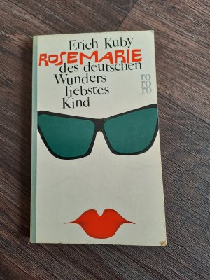 antiquarisches Buch – Erich Kuby – Rosemarie, des deutschen Wunders liebstes Kind