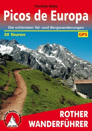 gebrauchtes Buch – Cordula Rabe – Picos de Europa - 50 Wanderungen in und um Spaniens ältesten Nationalpark gebrauchtes Buch – Cordula Rabe – Picos de Europa - 50 Wanderungen in und um Spaniens ältesten Nationalpark