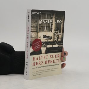 gebrauchtes Buch – Maxim Leo – Haltet euer Herz bereit: Eine ostdeutsche Familiengeschichte (Autorensignatur)