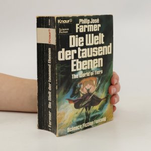 gebrauchtes Buch – Philip José Farmer – Die Welt der tausend Ebenen