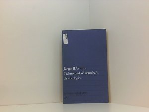 antiquarisches Buch – Jürgen Habermas – Technik und Wissenschaft als »Ideologie« (edition suhrkamp) Jürgen Habermas antiquarisches Buch – Jürgen Habermas – Technik und Wissenschaft als »Ideologie« (edition suhrkamp) Jürgen Habermas