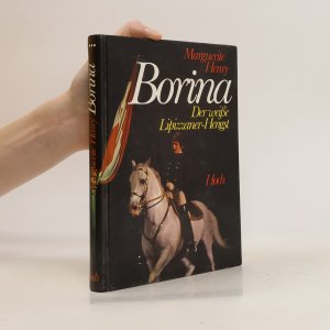 gebrauchtes Buch – Marguerite Henry – Borina. Der weiße Lipizzanerhengst.