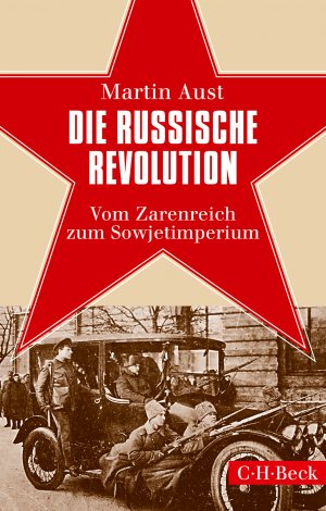 gebrauchtes Buch – Martin Aust – Die Russische Revolution - Vom Zarenreich zum Sowjetimperium