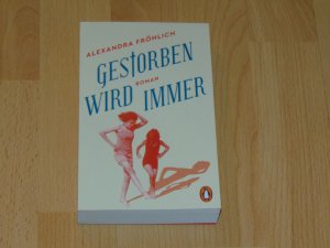 gebrauchtes Buch – Alexandra Fröhlich – Gestorben wird immer – Roman