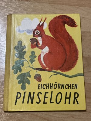 antiquarisches Buch – Nils Werner / Karl Schrader – Eichhörnchen Pinselohr: Die Geschichte eines eitlen Eichhörnchen.