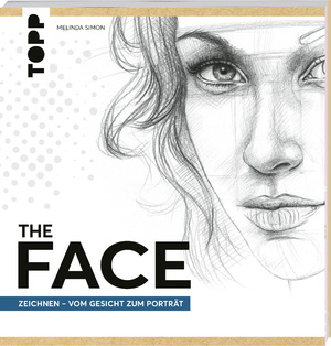 gebrauchtes Buch – Melinda Simon – The FACE - Zeichnen - Vom Gesicht zum Porträt gebrauchtes Buch – Melinda Simon – The FACE - Zeichnen - Vom Gesicht zum Porträt