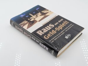 gebrauchtes Buch – Robert Scheinfeld – Raus aus dem "Geld-Spiel"! - Ändern Sie die Regeln - nur so können Sie gewinnen!