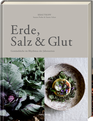 gebrauchtes Buch – Probst, Susann; Schon – Erde, Salz & Glut - Gemüseküche im Rhythmus der Jahreszeiten gebrauchtes Buch – Probst, Susann; Schon – Erde, Salz & Glut - Gemüseküche im Rhythmus der Jahreszeiten