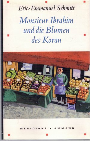 gebrauchtes Buch – Schmitt, Eric E – Monsieur Ibrahim und die Blumen des Koran
