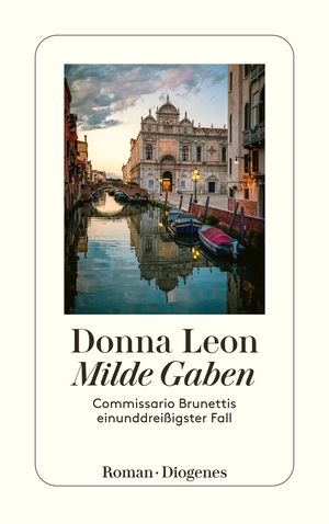 gebrauchtes Buch – Donna Leon – Milde Gaben - Commissario Brunettis einunddreißigster Fall gebrauchtes Buch – Donna Leon – Milde Gaben - Commissario Brunettis einunddreißigster Fall