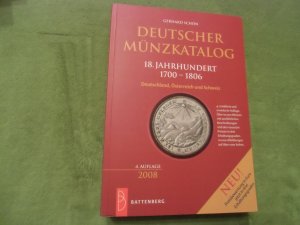 gebrauchtes Buch – Gerhard Schön – Deutscher Münzkatalog 18. Jahrhundert - 1700–1806 - 2008