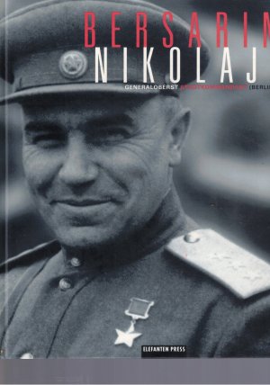 gebrauchtes Buch – peter jahn – nikolaj bersarin generaloberst stadtkommandant (berlin) gebrauchtes Buch – peter jahn – nikolaj bersarin generaloberst stadtkommandant (berlin)