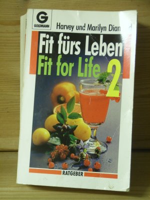 gebrauchtes Buch – Diamond, Harvey; Diamond – "Fit fürs Leben - Fit for Life 2" gebrauchtes Buch – Diamond, Harvey; Diamond – "Fit fürs Leben - Fit for Life 2"