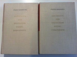 antiquarisches Buch – Franz Mehring – Geschichte der deutschen Sozialdemokratie / Gesammelte Schriften Band 1 und 2 antiquarisches Buch – Franz Mehring – Geschichte der deutschen Sozialdemokratie / Gesammelte Schriften Band 1 und 2
