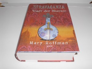 gebrauchtes Buch – Mary Hoffman – Stravaganza Stadt der Blumen