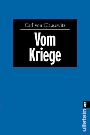 gebrauchtes Buch – Clausewitz, Carl von – Vom Kriege gebrauchtes Buch – Clausewitz, Carl von – Vom Kriege