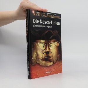 gebrauchtes Buch – kolektiv – Die Nasca-Linien. Gigantisch und magisch