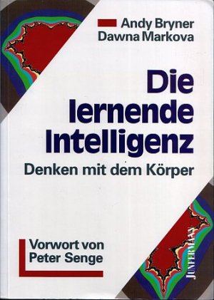 gebrauchtes Buch – Andy Bryner – Die lernende Intelligenz. Denken mit dem Körper gebrauchtes Buch – Andy Bryner – Die lernende Intelligenz. Denken mit dem Körper