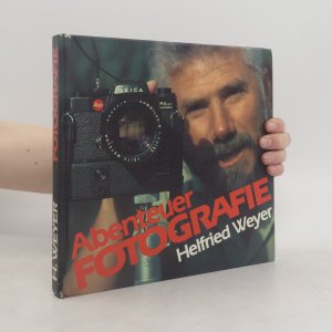 gebrauchtes Buch – Helfried Weyer – Abenteuer Fotografie