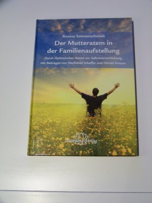 gebrauchtes Buch – Rosina Sonnenschmidt – Der Mutteratem in der Familienaufstellung +++ Atmung +++Atemrechniken +++ TOP!!!