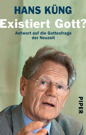 gebrauchtes Buch – Hans Küng – Existiert Gott? - Antwort auf die Gottesfrage der Neuzeit
