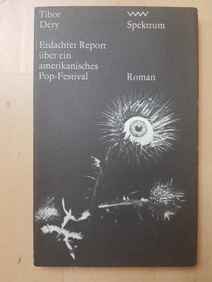 gebrauchtes Buch – Tibor Dery – Erdachter Report über ein amerikanisches Pop-Festival gebrauchtes Buch – Tibor Dery – Erdachter Report über ein amerikanisches Pop-Festival