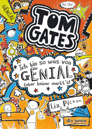 gebrauchtes Buch – Liz Pichon – Tom Gates: Ich bin so was von genial (aber keiner merkt's) - Cooler Comicroman ab 9 gebrauchtes Buch – Liz Pichon – Tom Gates: Ich bin so was von genial (aber keiner merkt's) - Cooler Comicroman ab 9
