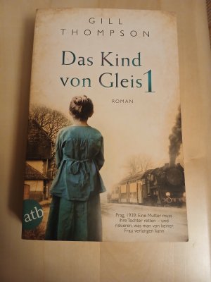 gebrauchtes Buch – Gill Thompson – Das Kind von Gleis 1 - Roman