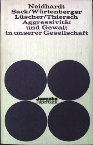 gebrauchtes Buch – Friedhelm Neidhardt – Aggressivität und Gewalt in unserer Gesellschaft.