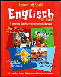 gebrauchtes Buch – Lernen mit Spaß - Englisch für Kinder - 4 bekannte Geschichten im bunten Bilderbuch