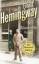 Ernest Hemingway: A Moveable Feast