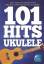 101 Hits For Ukulele (Blue Book)