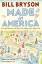 Bill Bryson: Made in America