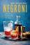 Smith, David T.;Rivers, Keli: Negroni