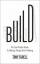 Tony Fadell: Build