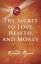 Rhonda Byrne: The Secret to Love, Health