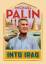 Michael Palin: Into Iraq