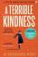 Browning Wroe, Jo: A Terrible Kindness