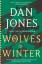 Dan Jones: Wolves of Winter