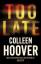 Colleen Hoover: Too Late