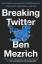 Ben Mezrich: Breaking Twitter