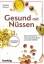 Gabriela Schwarz: Gesund mit Nüssen (Män