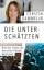 Cerstin Gammelin: Die Unterschätzten (Mä