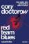 Cory Doctorow: Red Team Blues - Vom Jäge