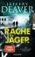 Jeffery Deaver: Rachejäger / Colter Shaw