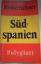 Horst J. Becker: Süd-Spanien