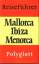 Mallorca Ibiza Menorca  Polyglott Reisef